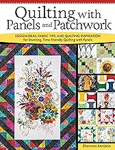 Quilting with Panels and Patchwork
